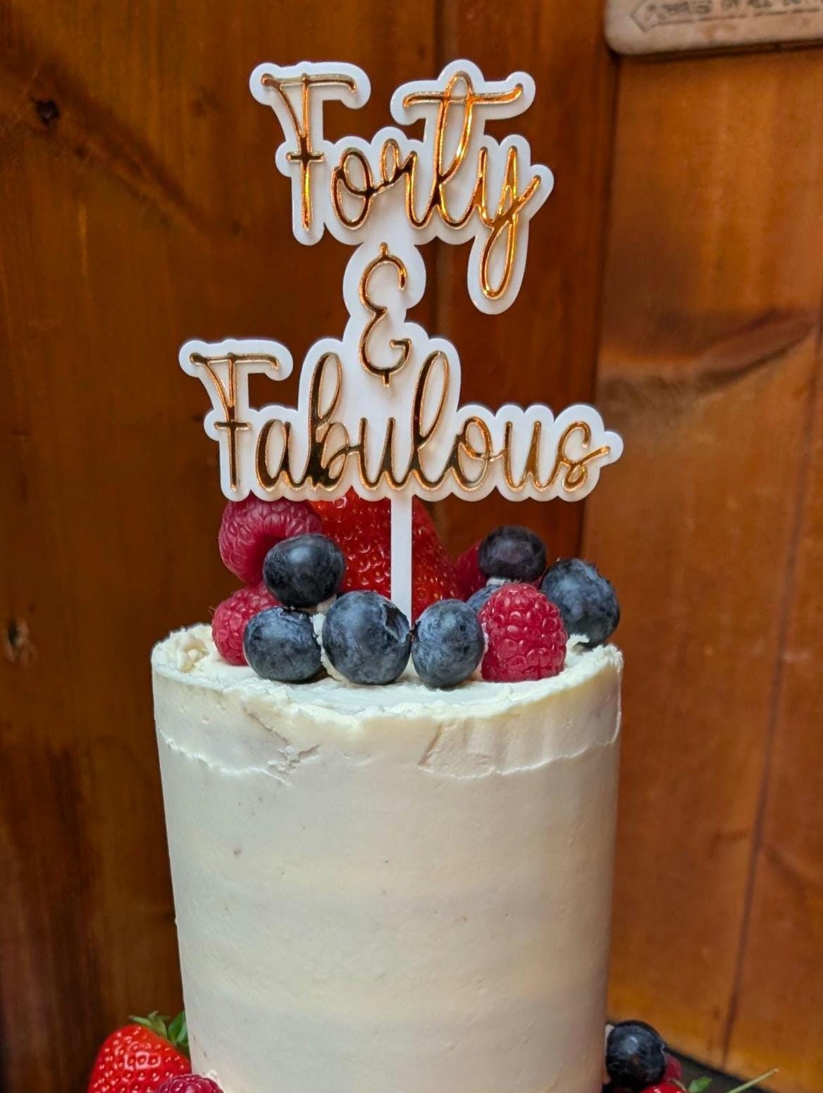 Forty and fabulous acrylic cake topper